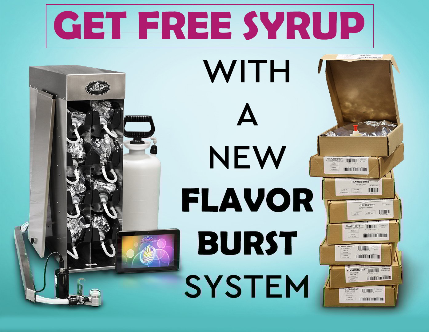 8 free bags of syrup with new flavor burst system